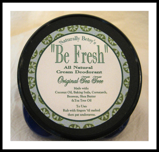 ‘Be Fresh’ All Natural Cream Deodorant 4 oz. Jar